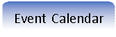 Reserved: Event Calendar